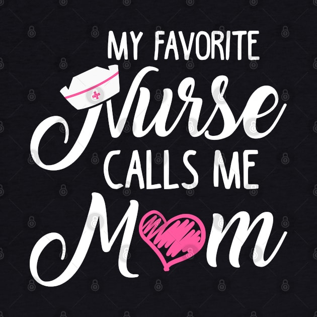 My Favorite Nurse Calls Me Mom by KsuAnn